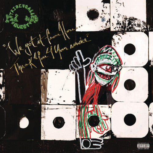 Tribe Called Quest: We Got It From Here: Thank You 4 Your Service / RECORD