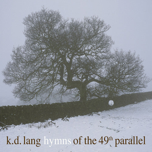 k.d. lang: Hymns Of The 49th Parallel / RECORD