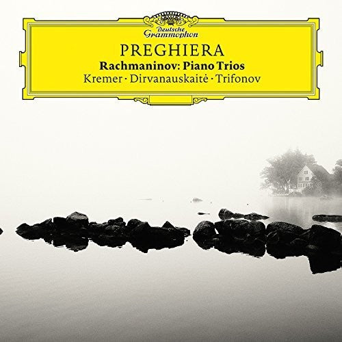 Kremer / Trifonov / Dirvanauskaite: Preghiera - Rachmaninov Piano Trios { CD }