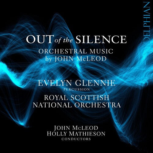 McLeod / Royal Scottish National Orchestra: Out of the Silence { CD }