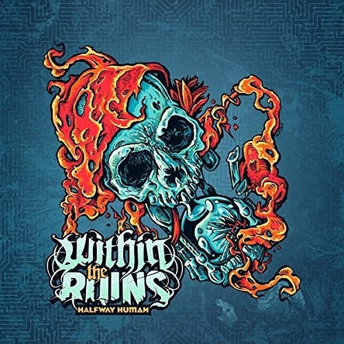 Within the Ruins: Halfway Human / RECORD
