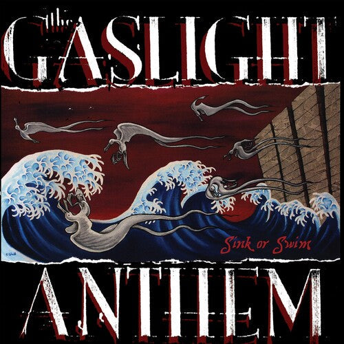The Gaslight Anthem: Sink Or Swim / RECORD