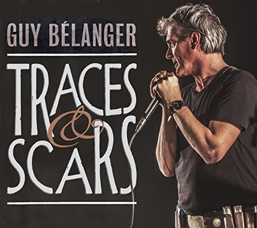 Guy Belanger: Traces & Scars { CD }