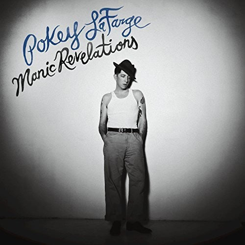 Pokey LaFarge: Manic Revelations / RECORD