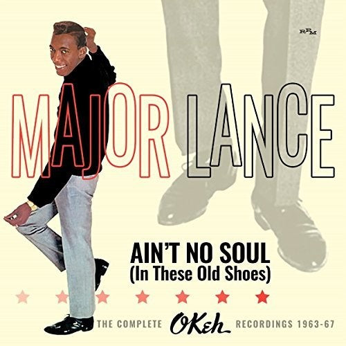 Major Lance: Ain't No Soul (In These Old Shoes): Complete Okeh Recordings 1963-1967 - CD