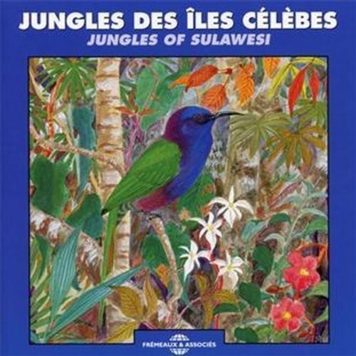 The Sounds Of Nature: Jungles of Sulawesi { CD }