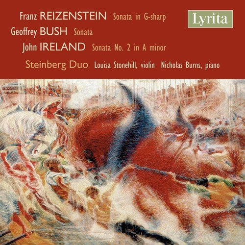 Busch / Ireland / Duo / Stonefill / Burns: Reizenstein Bush & Ireland: Sonatas For Violin & Piano { CD }