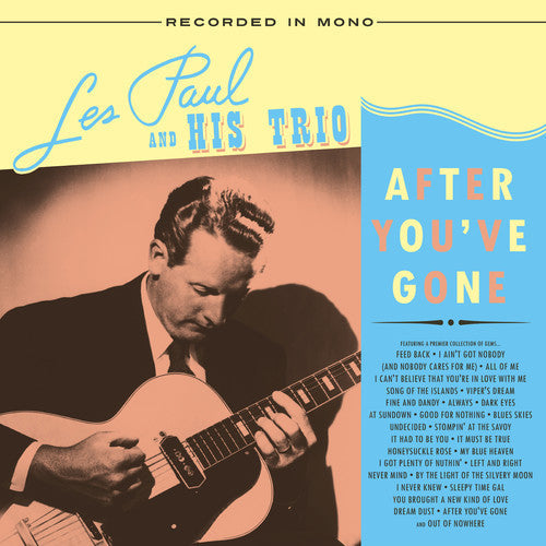 Les Paul & His Trio: After You've Gone / RECORD