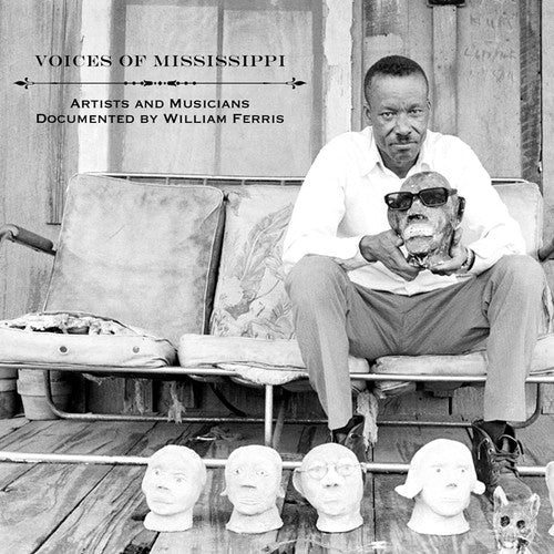 Various Artists: Voices of Mississippi: Artists and Musicians Documented by William Ferris (LP Edition) / RECORD
