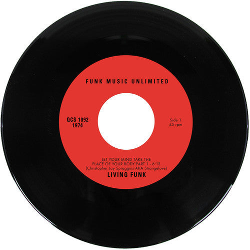 Living Funk: Let Your Mind Take The Place Of Your Body Part 1 & 2 - 7-INCH SINGLE