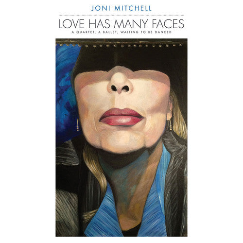 Joni Mitchell: Love Has Many Faces: A Quartet A Ballet Waiting To Be Danced / RECORD