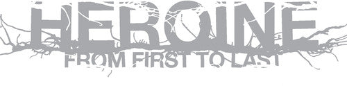 From First to Last: Heroine / RECORD