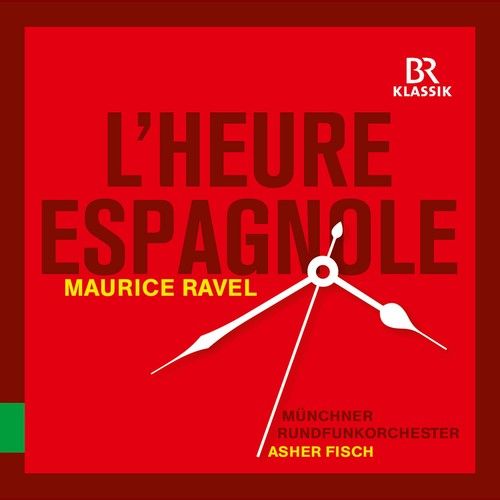 Ravel / Chabrier / Rundfunkorchester / Fisch: L'heure espagniole: Espana { CD }