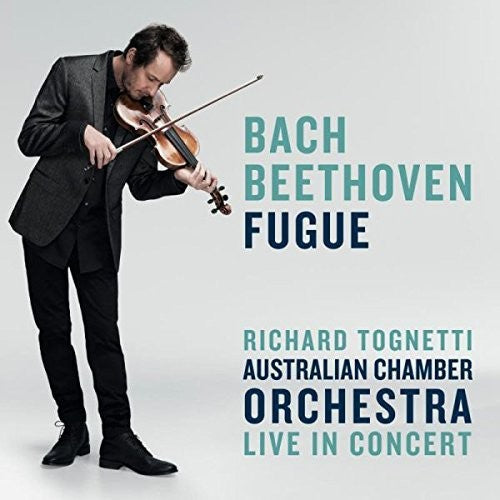 Tognetti, Richard / Australian Chamber Orchestra: Bach / Beethoven: Fugue { CD }
