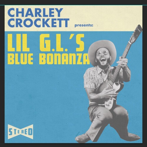 Charley Crockett: Lil G.l.'s Blue Bonanza / RECORD