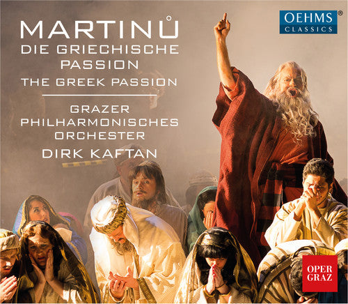 Martinu / Schneider / Romei / Kaiser / Butter: Bohuslav Martinu: The Greek Passion { CD }