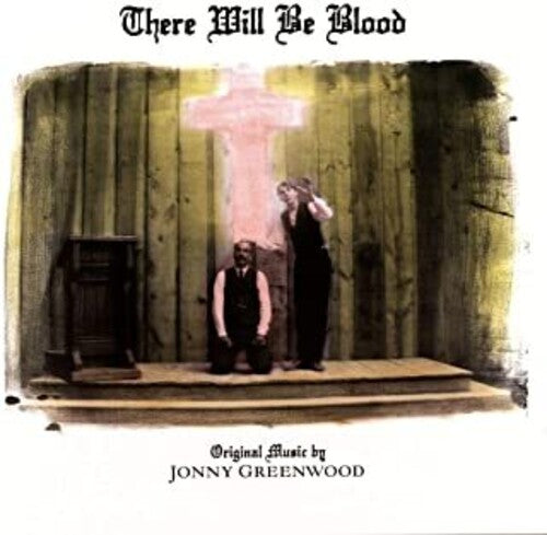 Jonny Greenwood: There Will Be Blood (Original Motion Picture Score) / RECORD