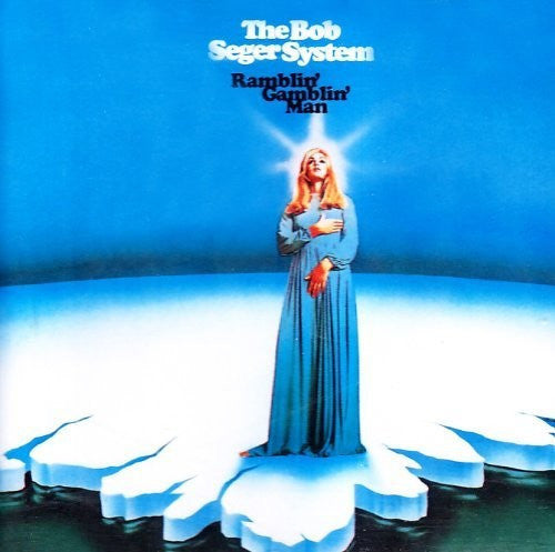 Bob Seger: Ramblin' Gamblin' Man / RECORD