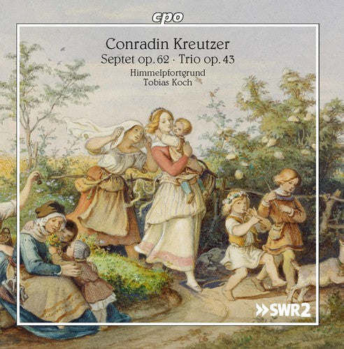 Kreutzer / Himmelpfortgrund / Koch: Conradin Kreutzer: Septet, Op. 62 & Trio, Op. 43 { CD }