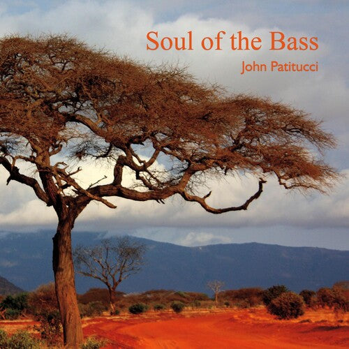 John Patitucci: Soul Of The Bass - CD