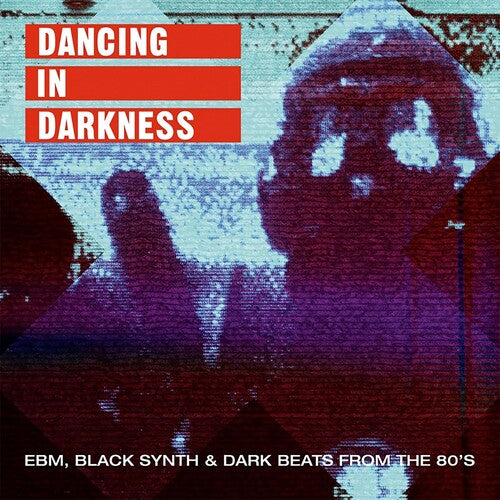 Various Artists: Dancing In Darkness - EBM Black Synth & Dark Beats From the 80's(Various Artists) / RECORD