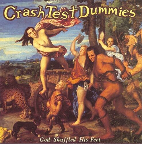 Crash Test Dummies: God Shuffled His Feet / RECORD