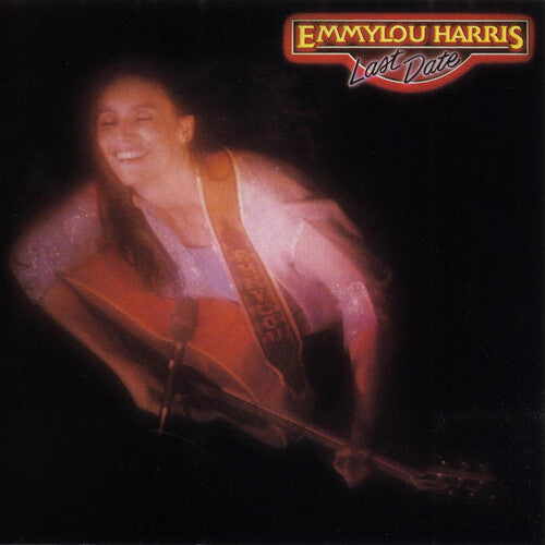 Emmylou Harris: Last Date / RECORD