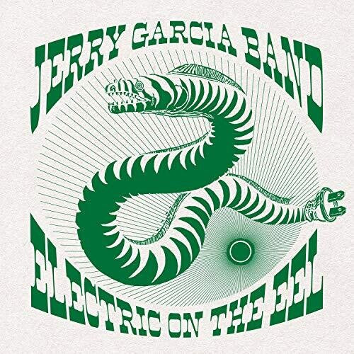 Garcia, Jerry: Electric On The Eel: August 10th, 1991 / RECORD
