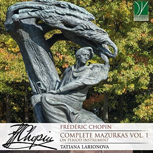 Chopin / Larionova, Tatiana: Chopin: Complete Mazurkas Vol 1 { CD }