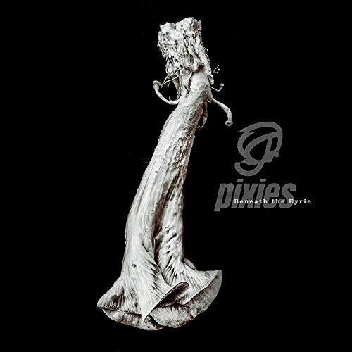 Pixies: Beneath The Eyrie / RECORD