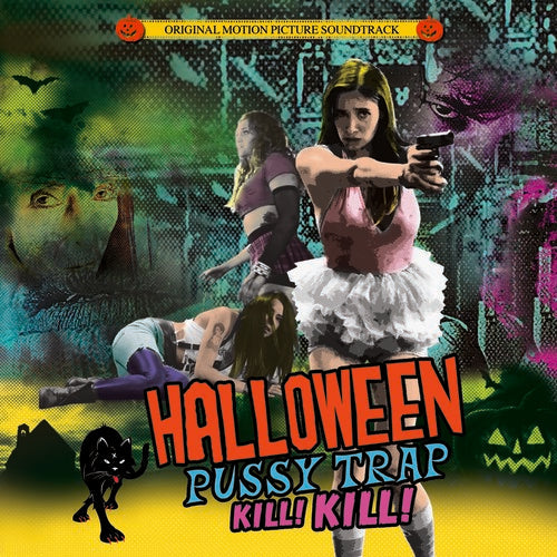 Halloween Pussytrap Kill Kill - O.S.T.: Halloween Pussytrap! Kill! Kill! (Original Soundtrack) - CD