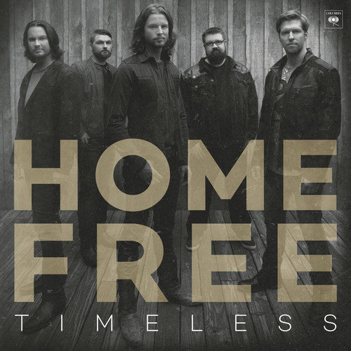 Home Free: Timeless { CD }