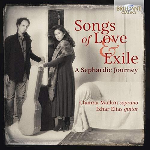 Castelnuovo-Tedesco / Malkin / Elias: Songs of Love & Exile { CD }