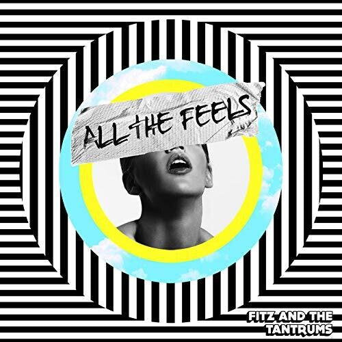 Fitz & Tantrums: All The Feels / RECORD