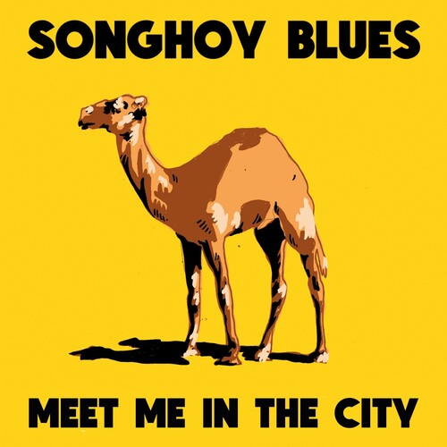 Songhoy Blues: Meet Me In The City / RECORD