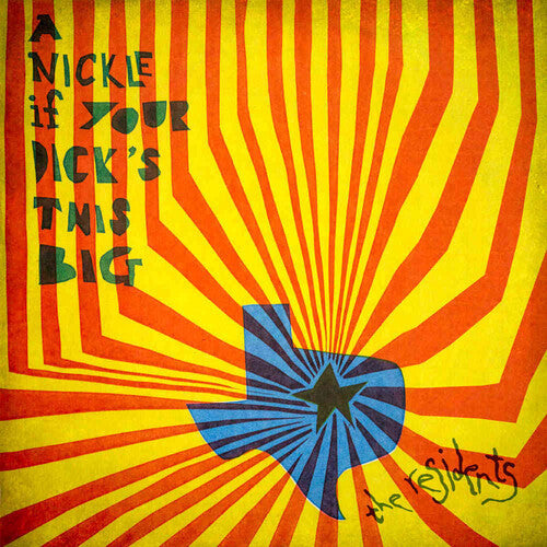 The Residents: A Nickle If Your Dick's This Big (1971-1972): 2Cd Preserved Edition - CD