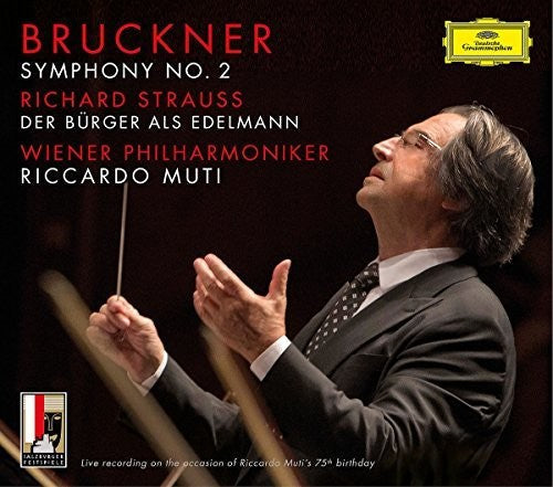 Bruckner / Muti / Wiener Philharmoniker: Symphony No 2 / R Strauss: Der Burger Als Edelmann { CD }