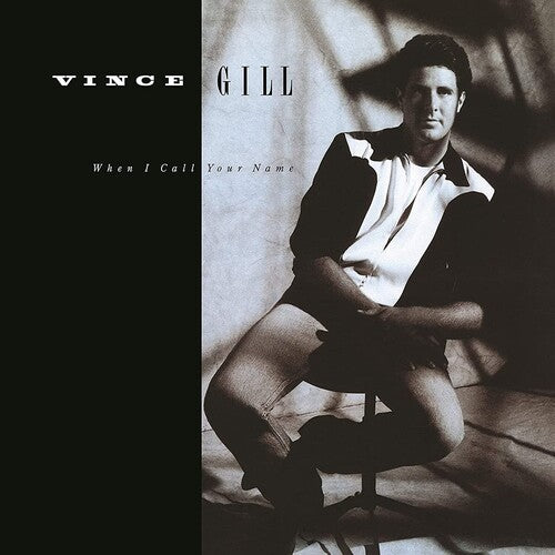 Vince Gill: When I Call Your Name / RECORD
