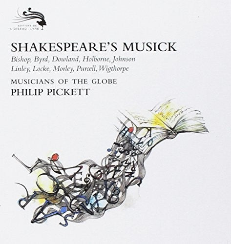 Pickett, Philip / Musicians of the Globe: Shakespeare's Musick { CD }