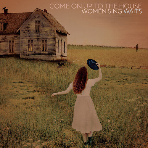 Various Artists: Come On Up To The House: Women Sing Waits / RECORD
