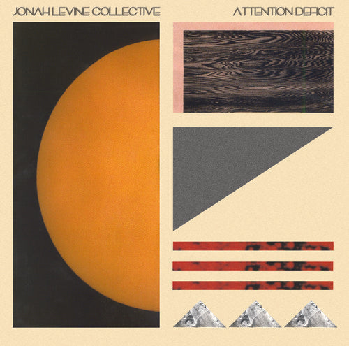 Jonah Levine Collective: Attention Defecit / RECORD