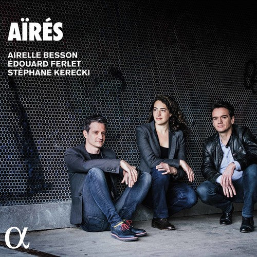 Besson / Besson / Kerecki: Aires { CD }