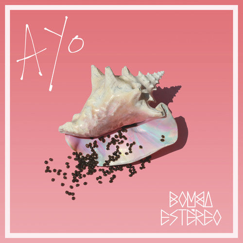 Bomba Estereo: Ayo / RECORD