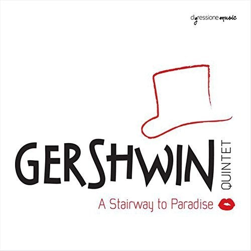 Gershwin / Gershwin Quintet / Regina: Stairway to Paradise / Gershwin Quintet { CD }