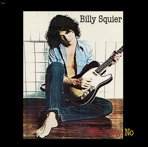 Billy Squier: Don'T Say No / RECORD