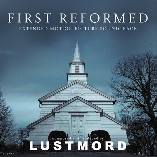 First Reformed / O.S.T.: First Reformed (Extended Motion Picture Soundtrack) / RECORD