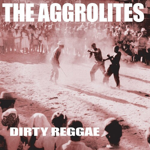 The Aggrolites: Dirty Reggae / RECORD