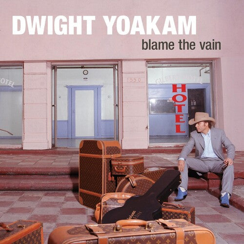 Dwight Yoakam: Blame The Vain / RECORD