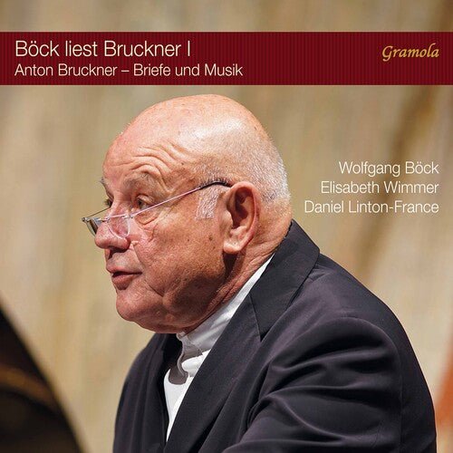 Bock Wimmer Linton-France: Bock Liest Bruckner 1 { CD }