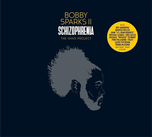 Bobby II Sparks: Schizophrenia: The Yang Project / RECORD